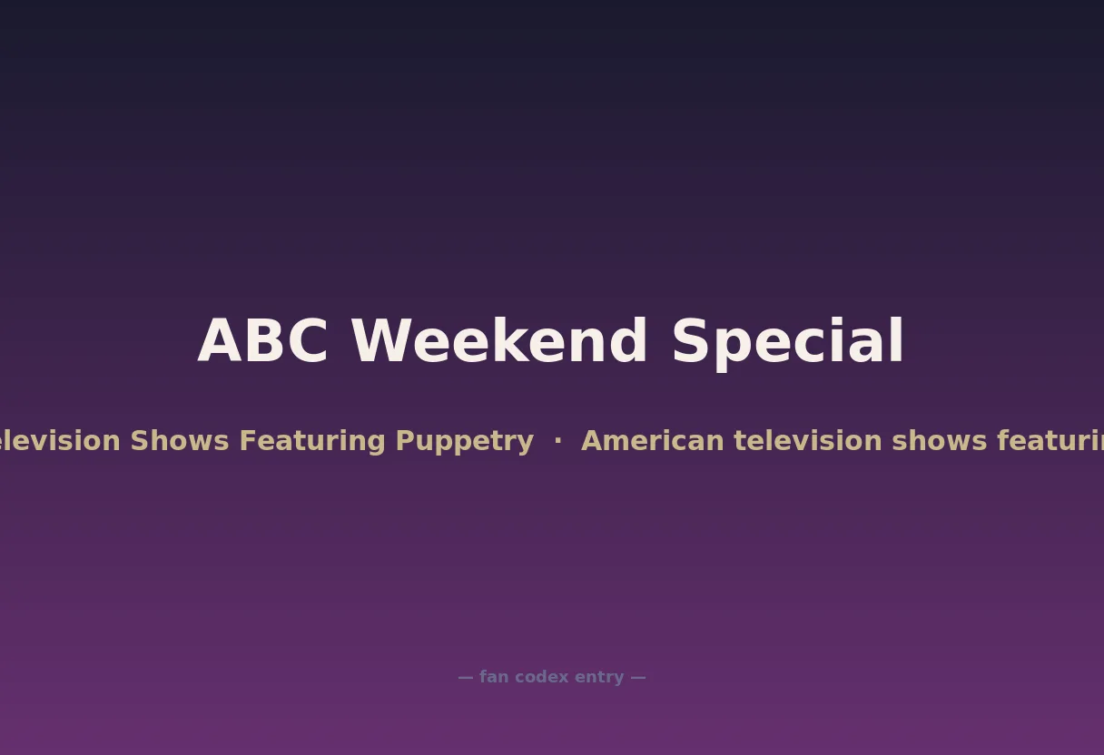 ABC Weekend Special